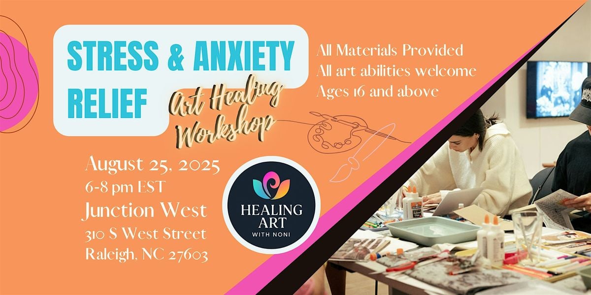 Stress & Anxiety Relief Workshop - Art Healing with Noni, 25 August | Event in Raleigh | AllEvents