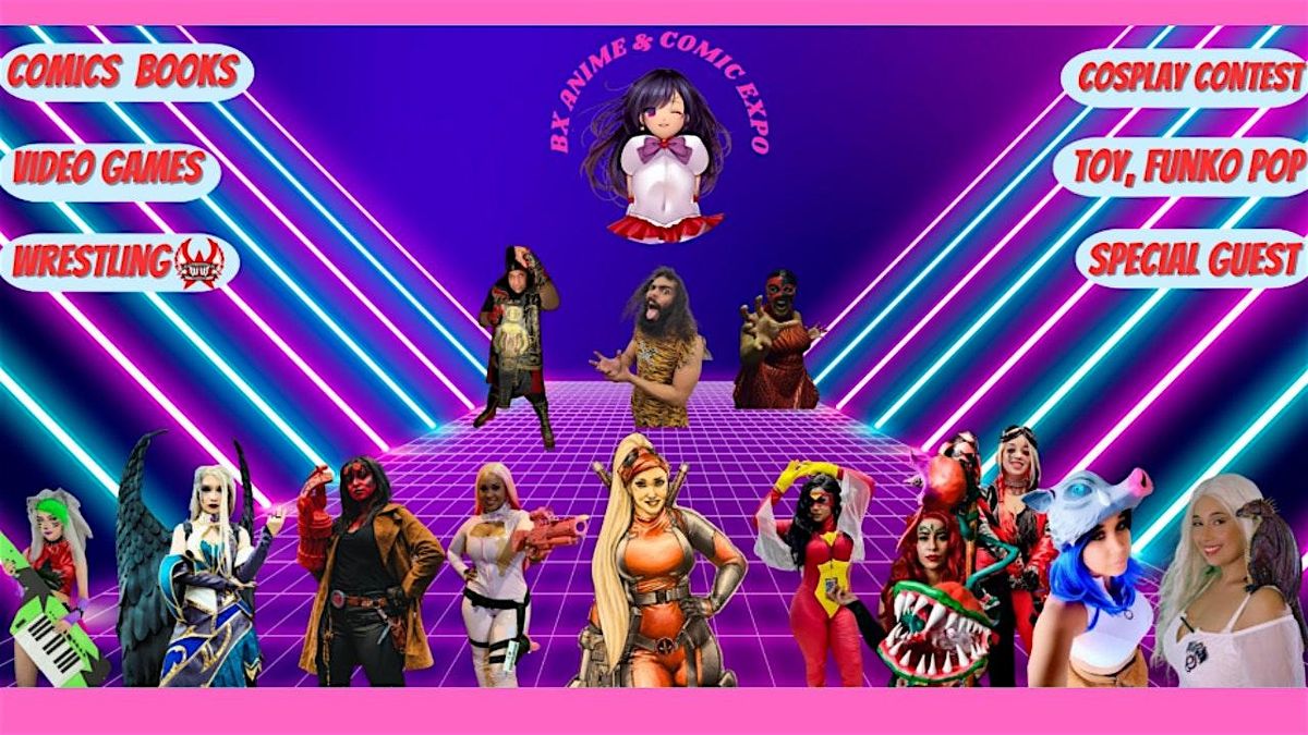 BX-Anime & Comic Expo, 2 August | Event in The Bronx | AllEvents