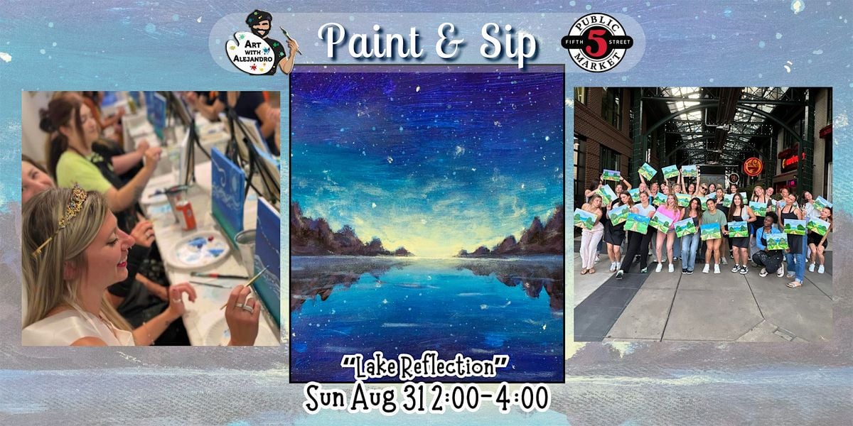 Paint & Sip at 5th St Alley “Lake Reflection”, 31 August | Event in Eugene | AllEvents