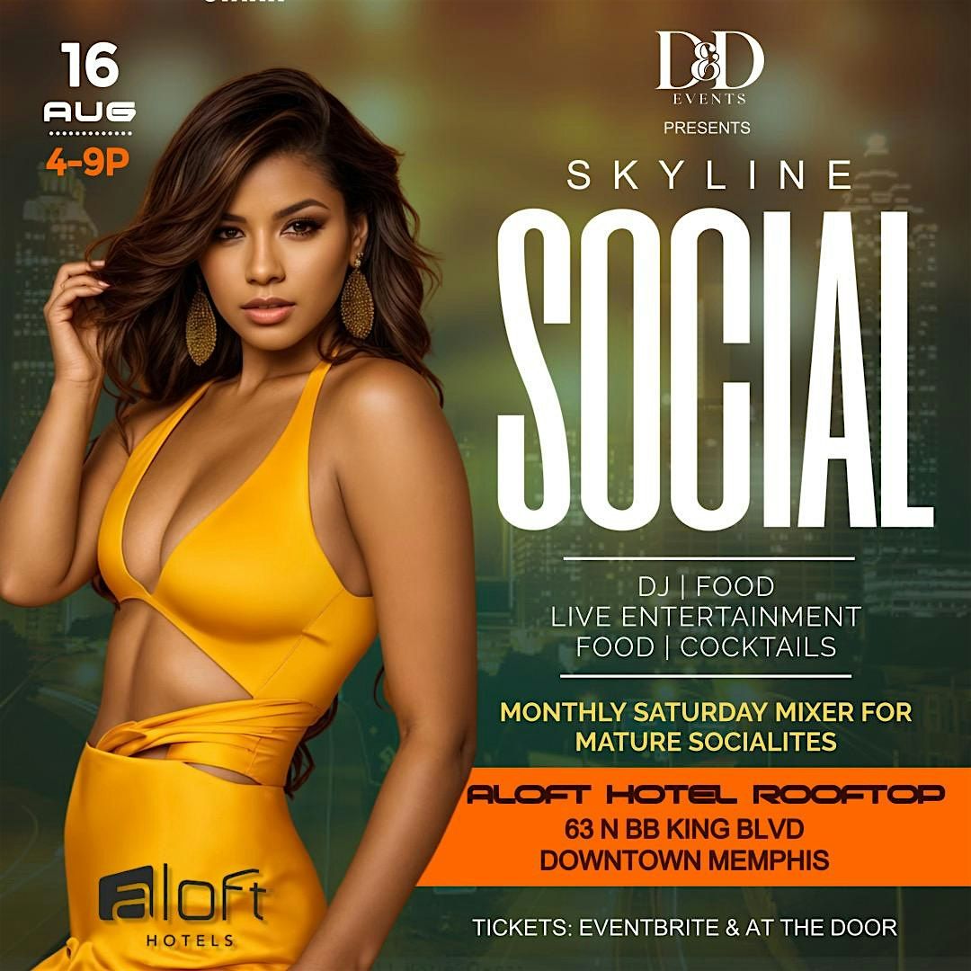 D&D Events presents the SKYLINE SOCIAL, 16 August | Event in Memphis | AllEvents