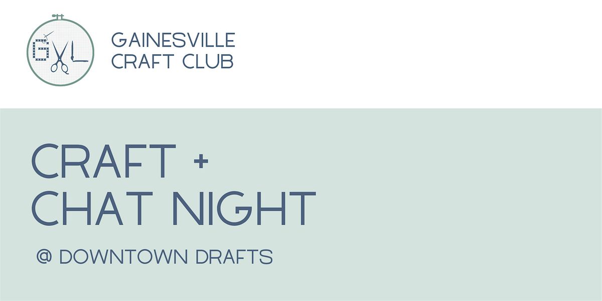 Craft + Chat Night | Gainesville Craft Club | Event in Gainesville | AllEvents
