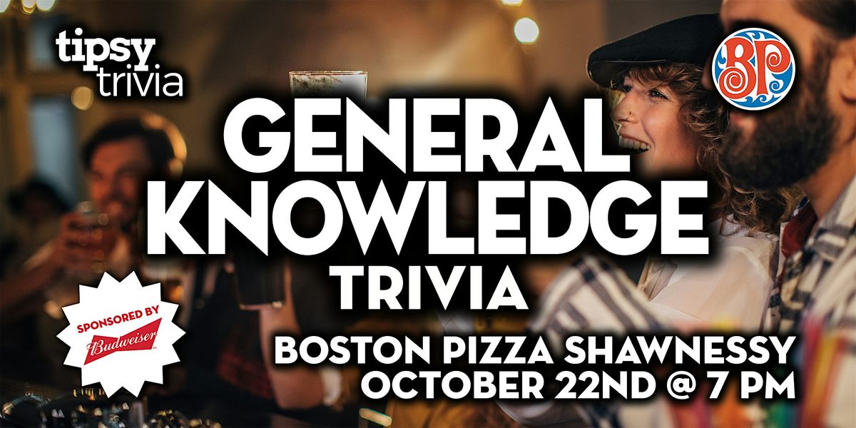 Calgary: Boston Pizza Shawnessy - General Knowledge Trivia - Oct 22, 7pm, 22 October | Event in Calgary | AllEvents