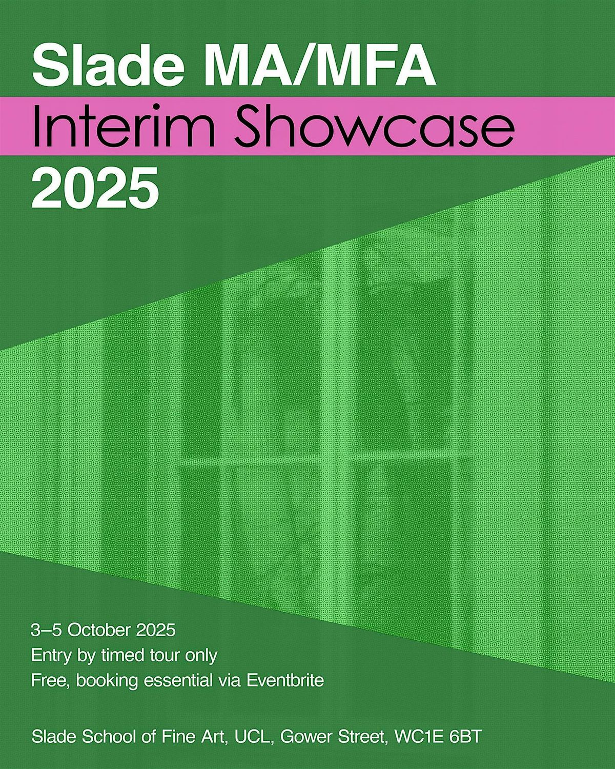 Slade MA/MFA Interim Showcase Tour: Saturday 4 October, 4pm-5:30pm, 4 October | Event in London | AllEvents
