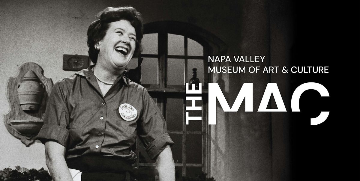 Julia Child: A Recipe for Life | Event in St. Helena | AllEvents