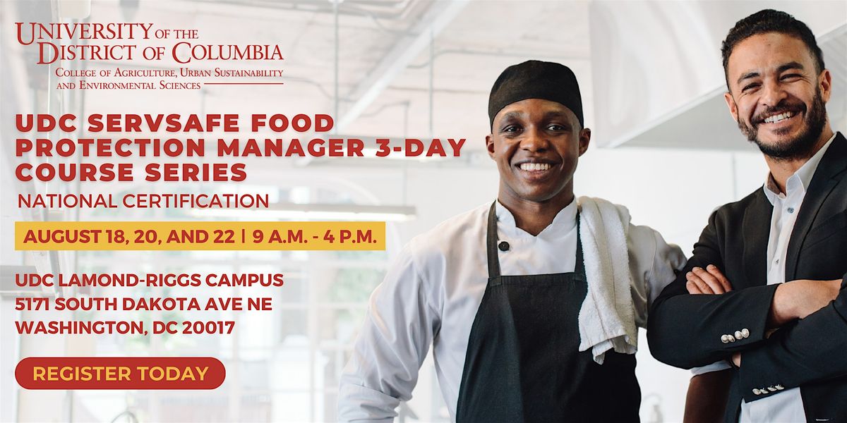 UDC ServSafe Food Protection Manager Course (August), 18 August | Event in Washington | AllEvents
