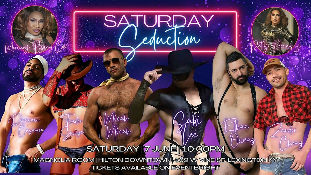 Saturday Seduction, 7 June | Event in Lexington | AllEvents