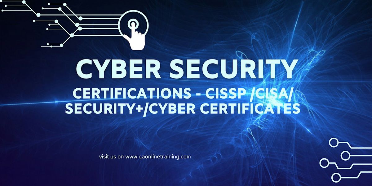 Cyber Security Certifications-CEH/CISSP /CISA/ Security+/Cyber ...