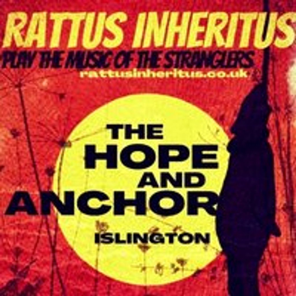 Rattus Inheritus play the Stranglers Live at the Hope and Anchor, 2 May | Event in London | AllEvents
