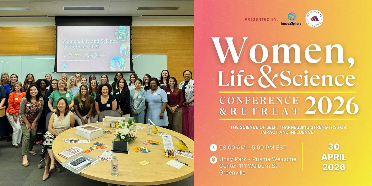 Women, Life and Science Conference & Retreat 2026, 30 April | Event in Greenville | AllEvents