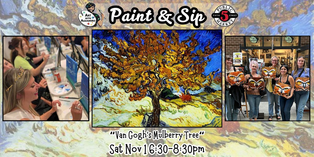 Paint & Sip at 5th St Alley “Van Gogh’s Mulberry Tree“, 1 November | Event in Eugene | AllEvents
