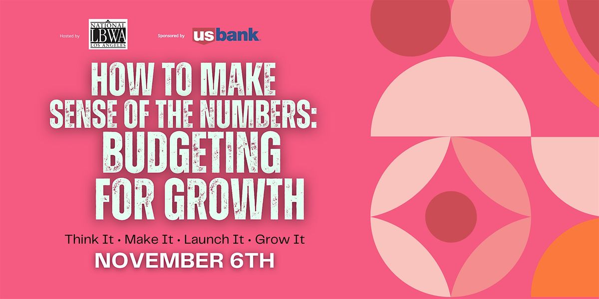 BMA - “How to Make Sense of the Numbers: Budgeting for Growth”, 6 November | Event in Glendale | AllEvents