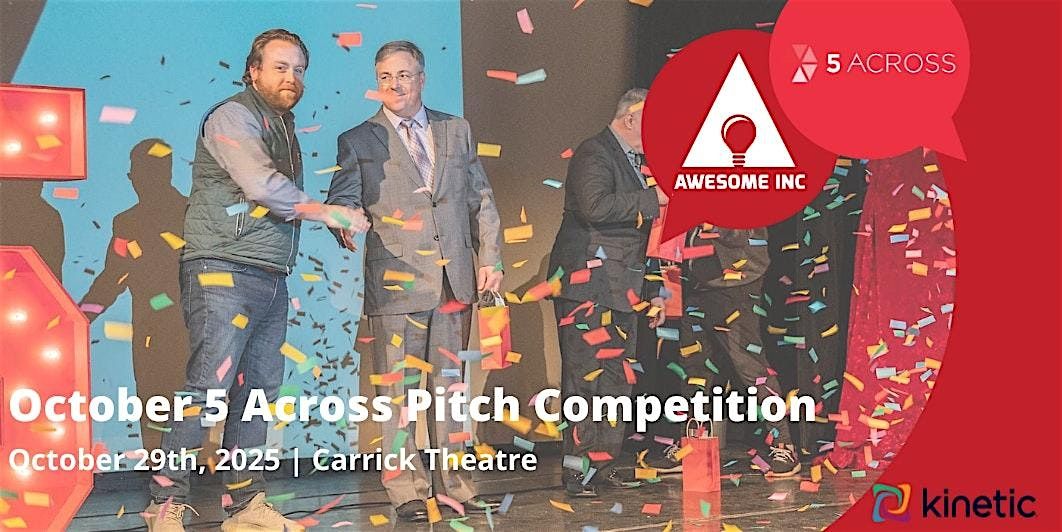 5 Across October 2025 Entrepreneur Pitch Competition - Awesome Inc, 29 October | Event in Lexington | AllEvents
