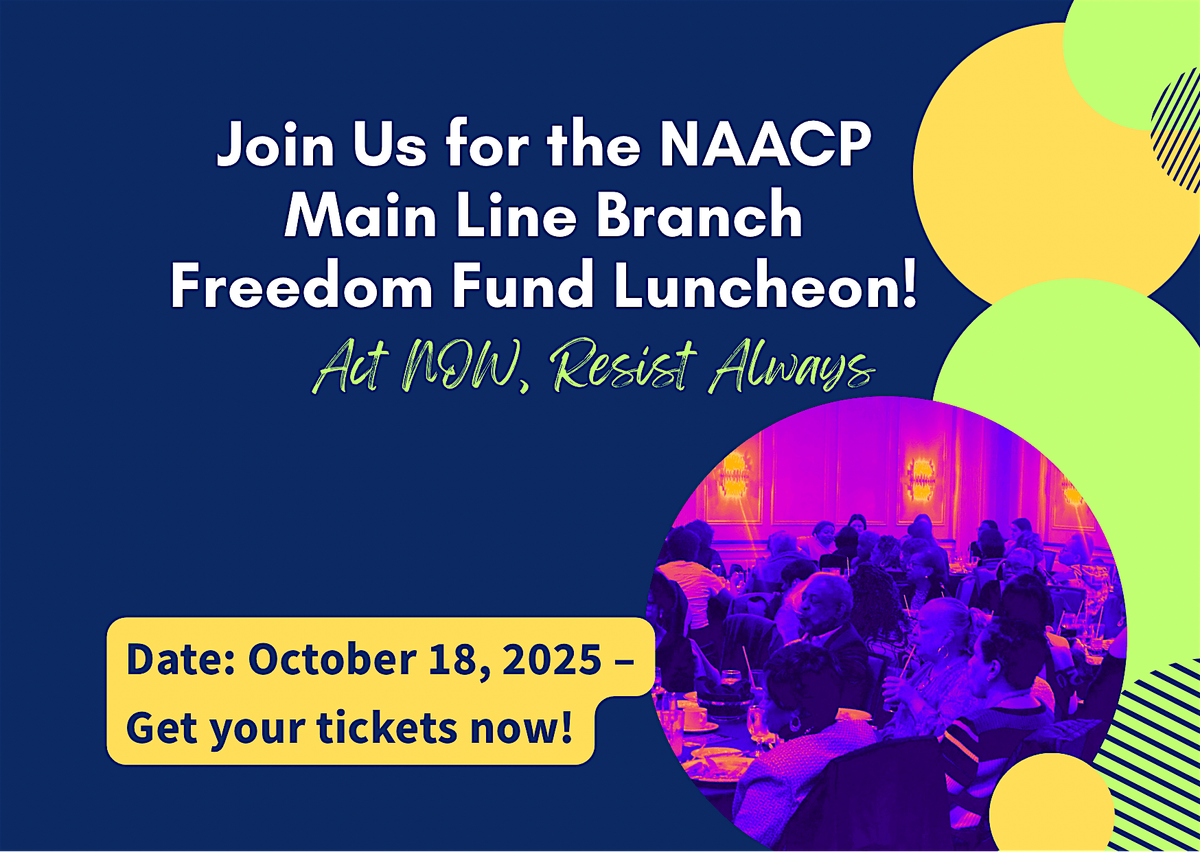 NAACP Main Line 96th Freedom Fund Luncheon, 18 October | Event in Malvern | AllEvents