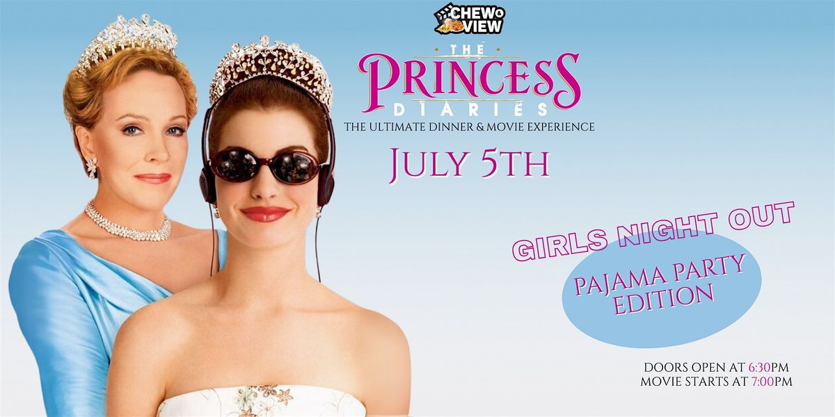 The Princess diaries | Chew & View: Dinner & Movie Experience, 5 July | Event in Elizabeth | AllEvents