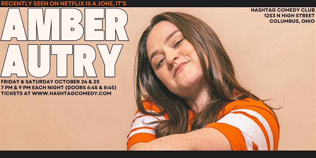Hashtag Comedy Club Presents AMBER AUTRY! (Saturday 7pm), 25 October | Event in Columbus | AllEvents