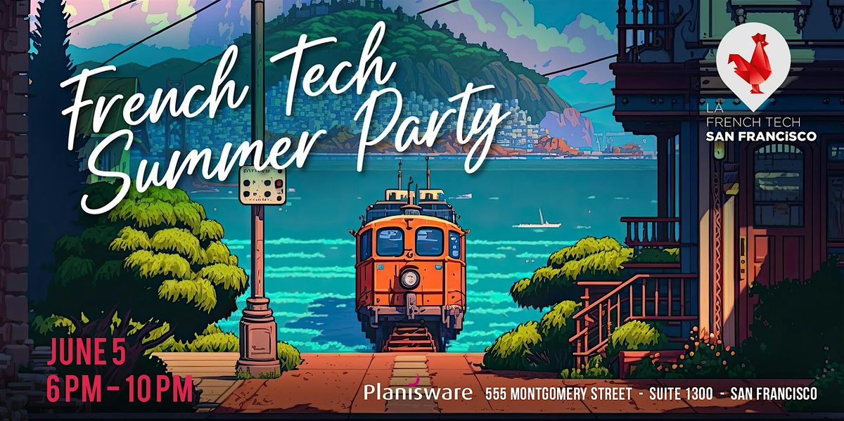 French Tech Summer Party, 5 June | Event in San Francisco | AllEvents