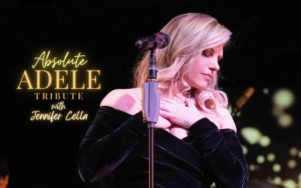 Absolute Adele Featuring Jennifer Cella, Milton Theatre, 13 January