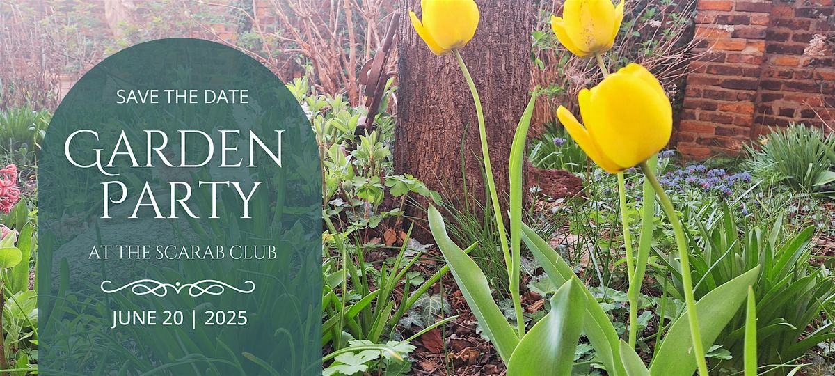 Garden Party @ The Scarab Club, 20 June | Event in Detroit | AllEvents