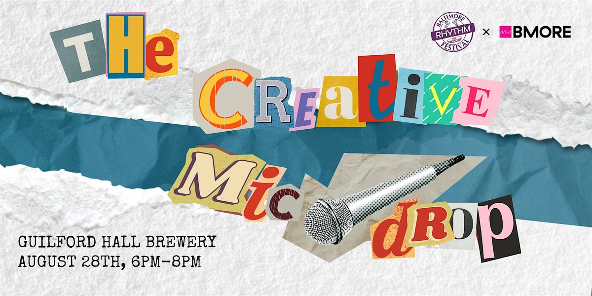 Creative Mic Drop, 28 August | Event in Baltimore | AllEvents