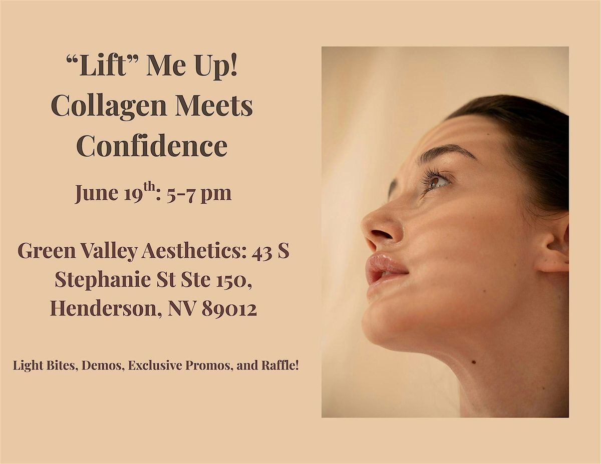 "Lift" Me Up! - Collagen meets Confidence, 19 June | Event in Henderson | AllEvents