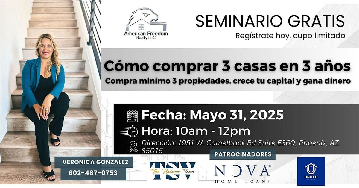 Seminario como comprar 3 casas en 3 años, 31 May | Event in Phoenix | AllEvents