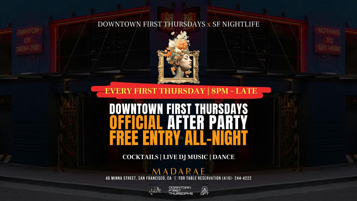FREE- DOWNTOWN FIRST THURSDAYS OFFICIAL AFTER-PARTY at MADARAE, 4 December | Event in San Francisco | AllEvents