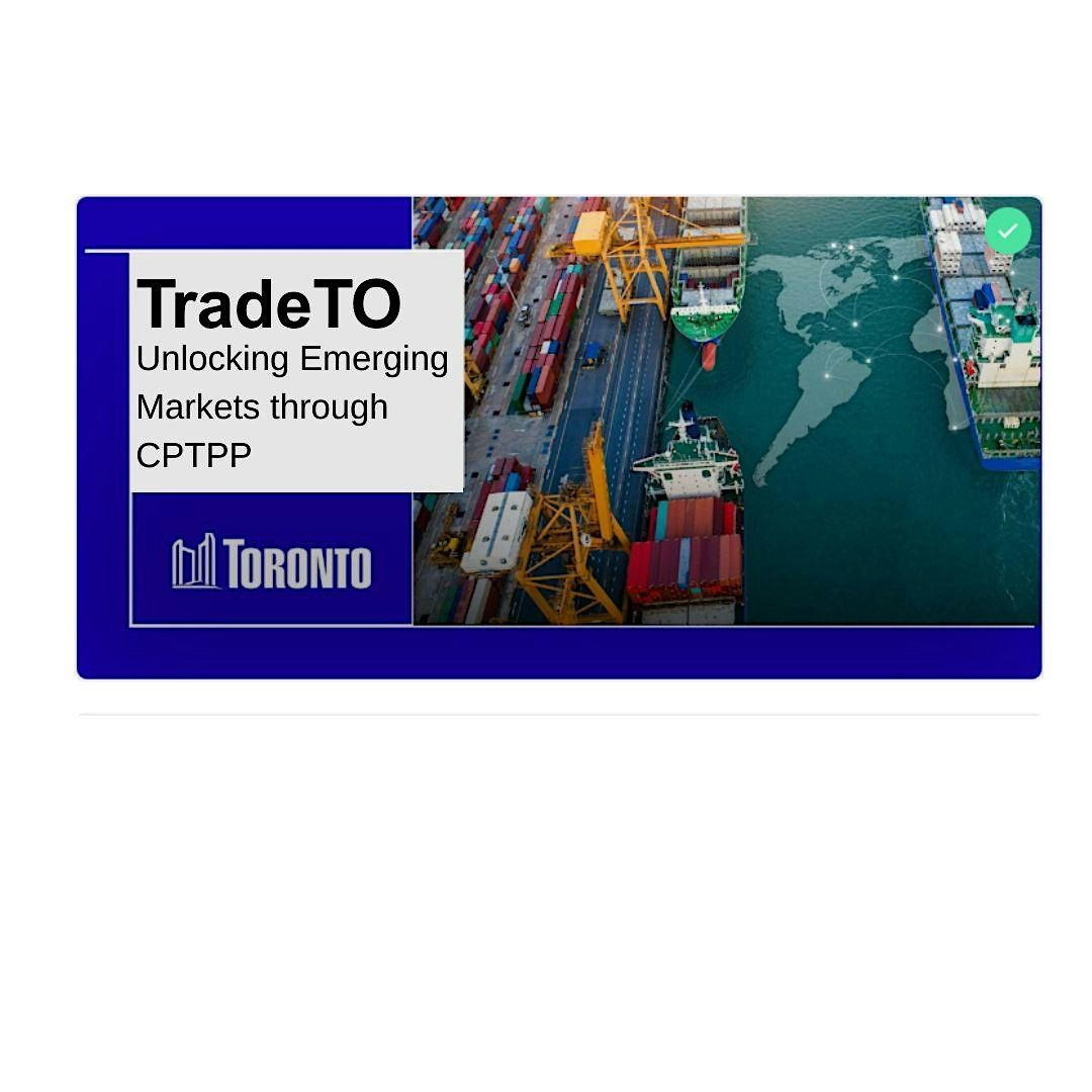 Diversifying Trade through CPTPP, 4 December | Event in Toronto | AllEvents
