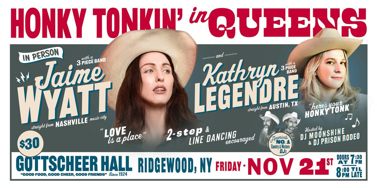 Honky Tonkin' in Queens in person Jaime Wyatt and Kathryn Legendre, 21 November | Event in Queens | AllEvents