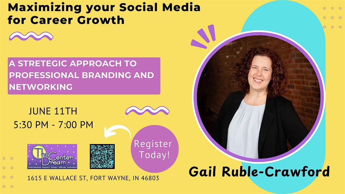Maximizing your Social Media for Career Growth with Gail Ruble-Crawford, 11 June | Event in Fort Wayne | AllEvents