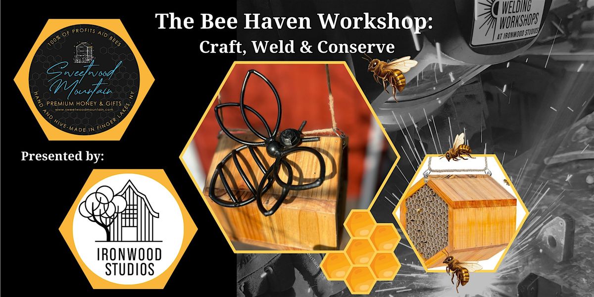 The Bee Haven Workshop: Craft, Weld & Conserve | Event in SPRINGWATER | AllEvents