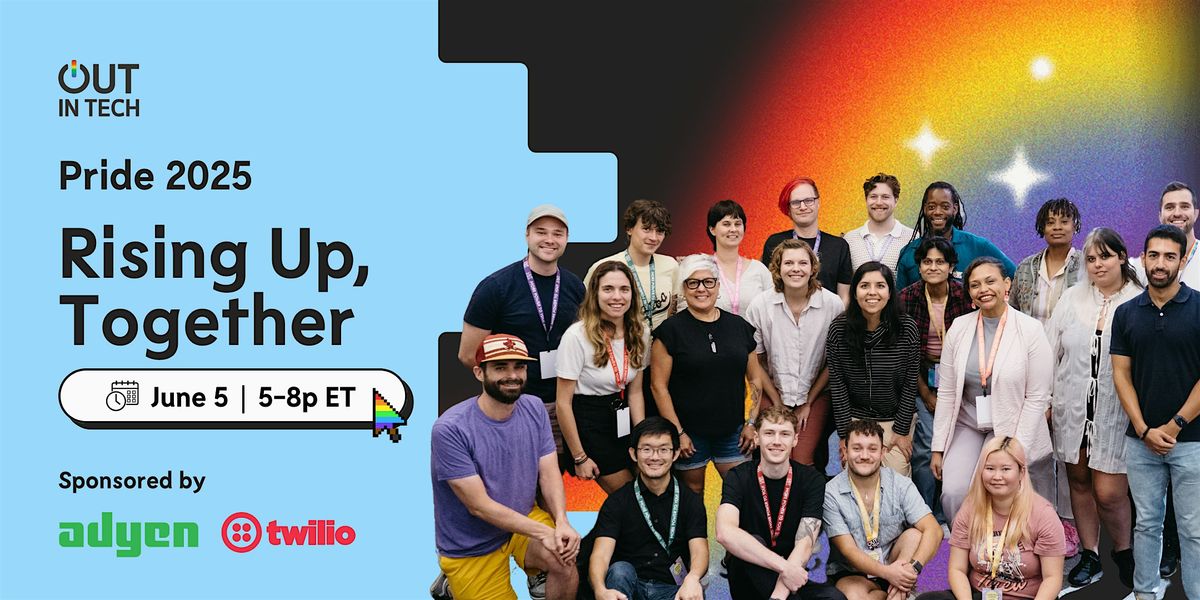 Out in Tech Pride 2025: Rising Up, Together | Event in New York | AllEvents