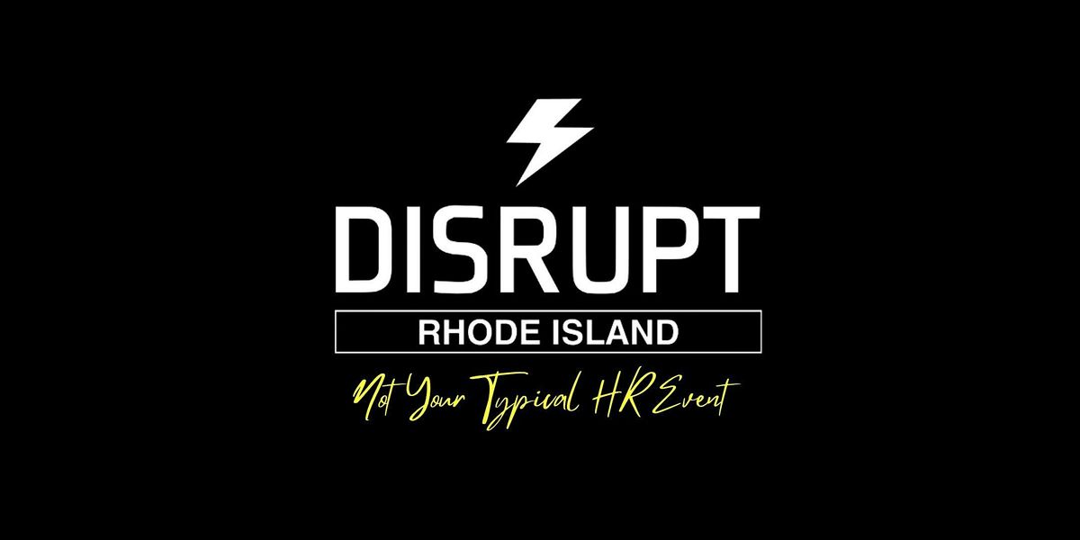DisruptHR Rhode Island 3.0, 5 August | Event in Warwick | AllEvents