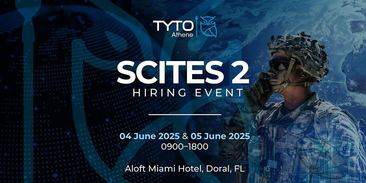 SCITES 2 Hiring Event | Hosted by Tyto Athene, 4 June | Event in Doral | AllEvents