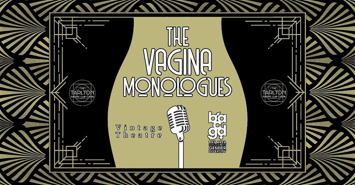 Vintage Theatre Presents: The Vagina Monologues | The Tarlton Theatre, 12 July | Event in Green Bay | AllEvents