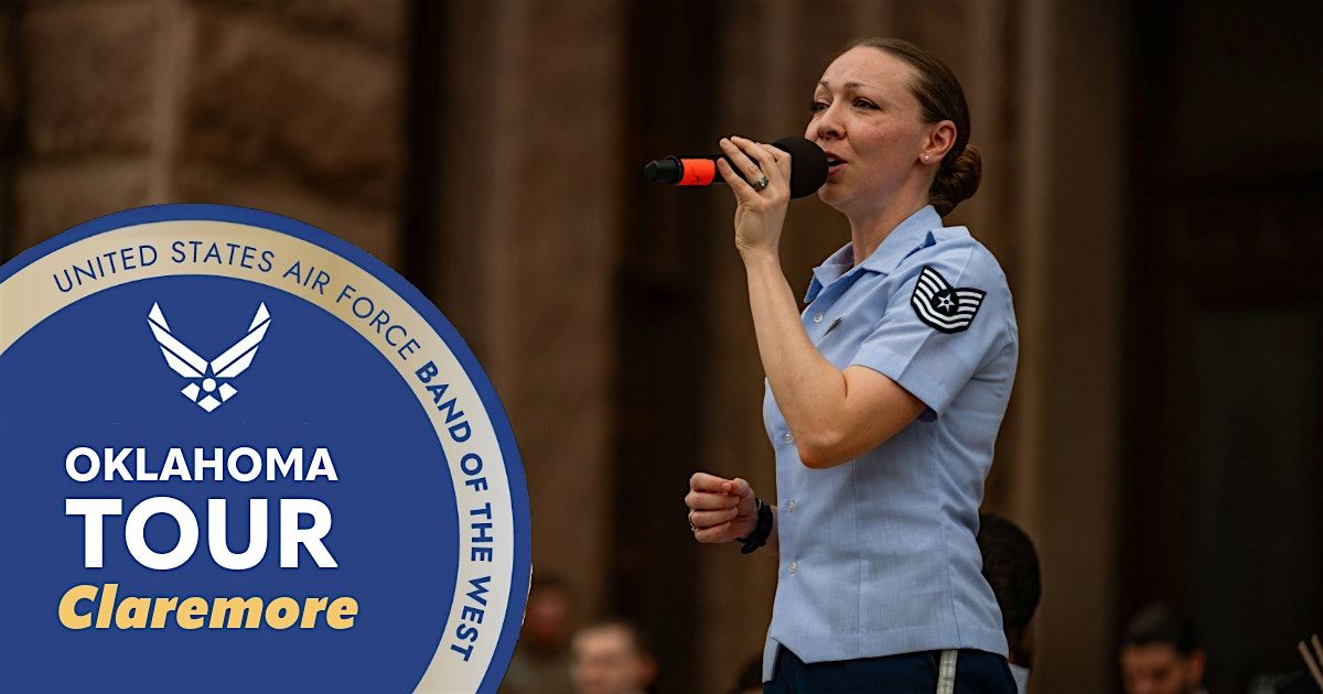 USAF Band of the West - Concert Band Tour, OK 2025 - Claremore, 26 August | Event in Claremore | AllEvents