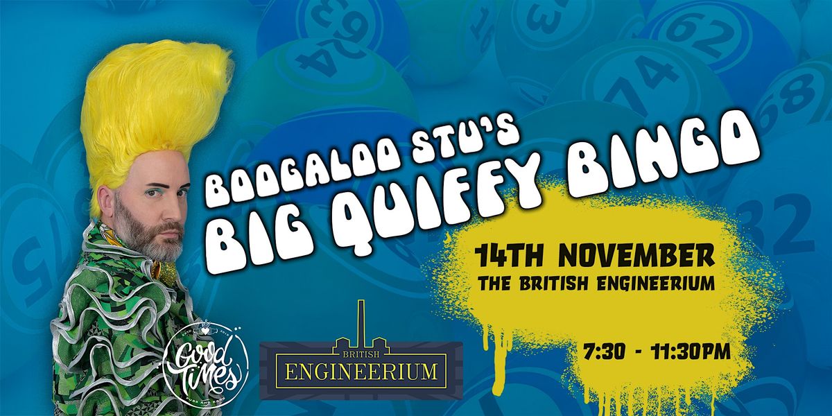 Boogaloo Stu presents  Big Quiffy Bingo  at The British Engineerium, 14 November | Event in Brighton and Hove
