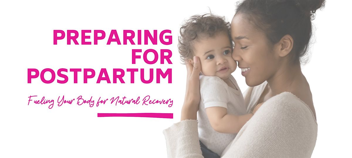Preparing for Postpartum: Fueling Your Body for Natural Recovery, 10 August | Event in Syracuse | AllEvents