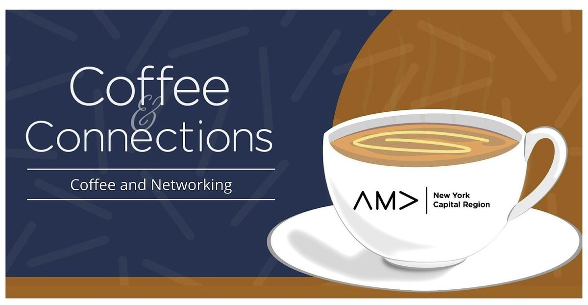 AMA Coffee and Connections - New York Capital Region - Schenectady | Event in Schenectady | AllEvents