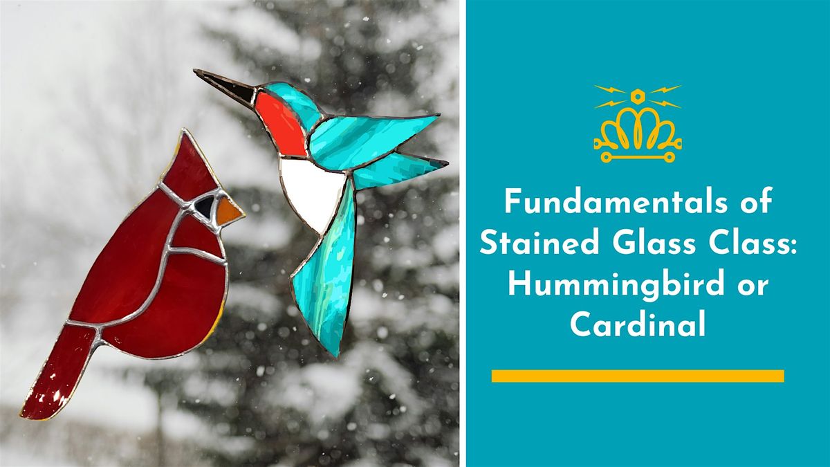 Fundamentals of Stained Glass Class: Hummingbird or Cardinal, 28 November | Event in Charlotte | AllEvents