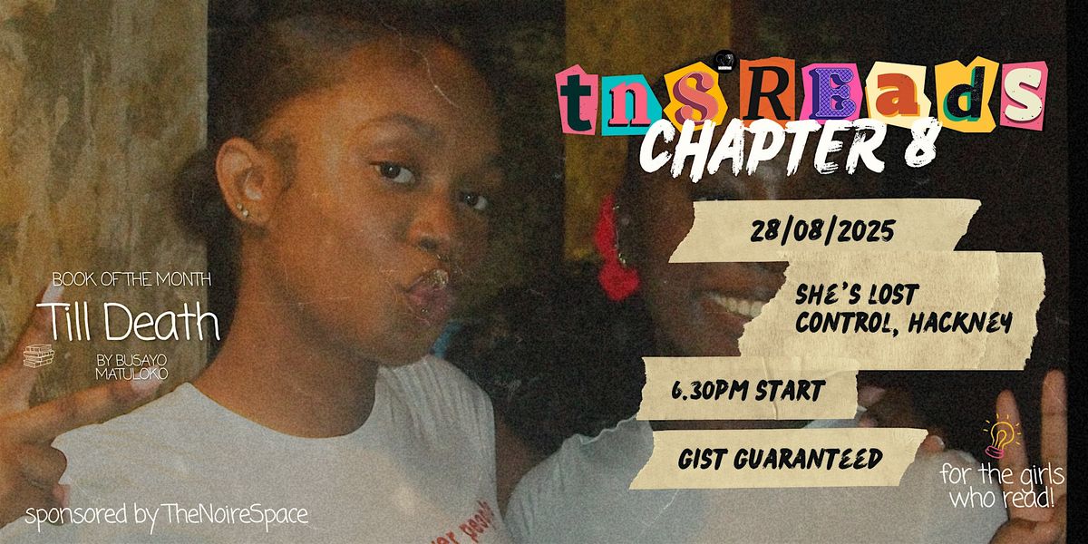 TNS Reads: Chapter 8, 28 August | Event in London | AllEvents