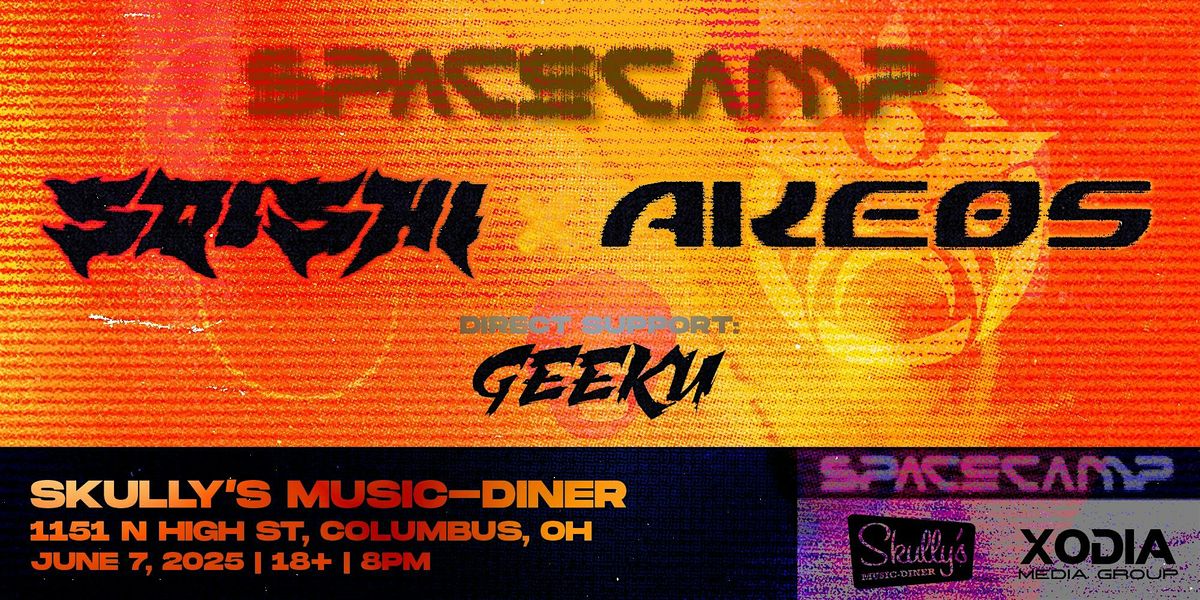 SPACE CAMP: SQISHI x AKEOS [6/7] @ Skully's Music Diner | Event in Columbus | AllEvents