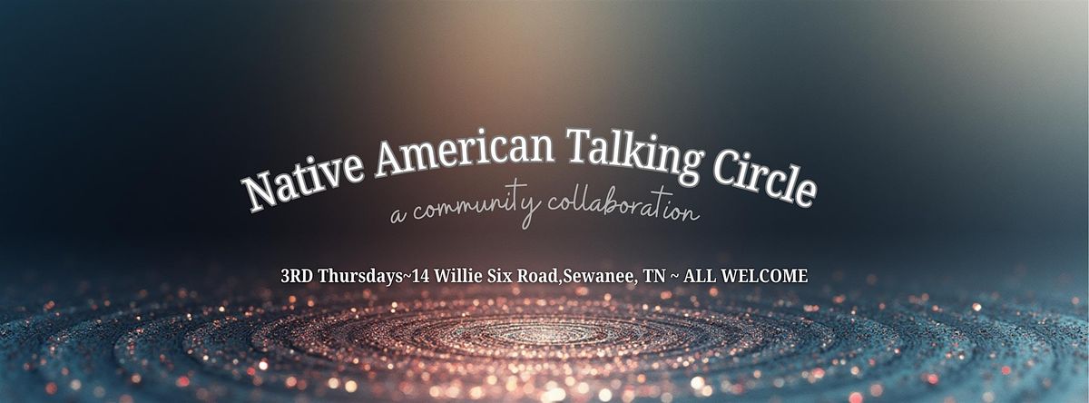 Native American Talking Circle | Event in Sewanee | AllEvents