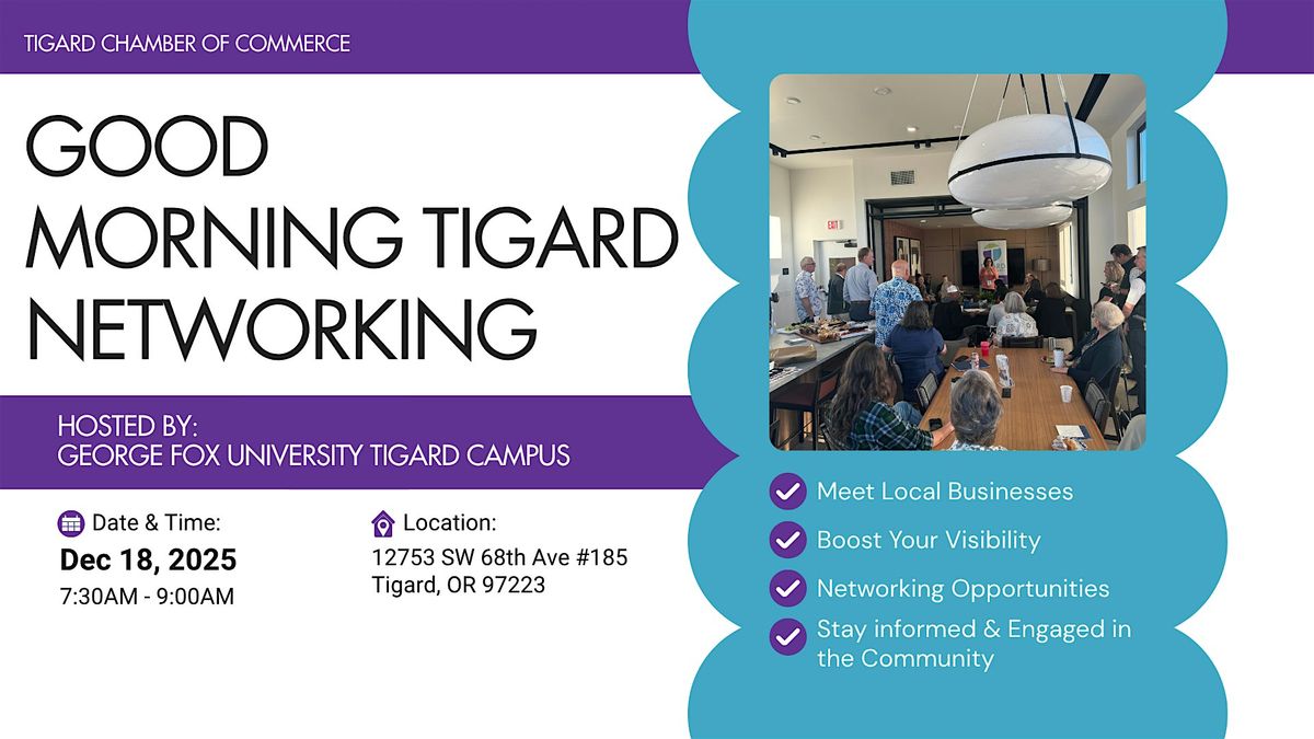 Good Morning Tigard hosted by George Fox University - Tigard Campus, 18 December | Event in Tigard | AllEvents