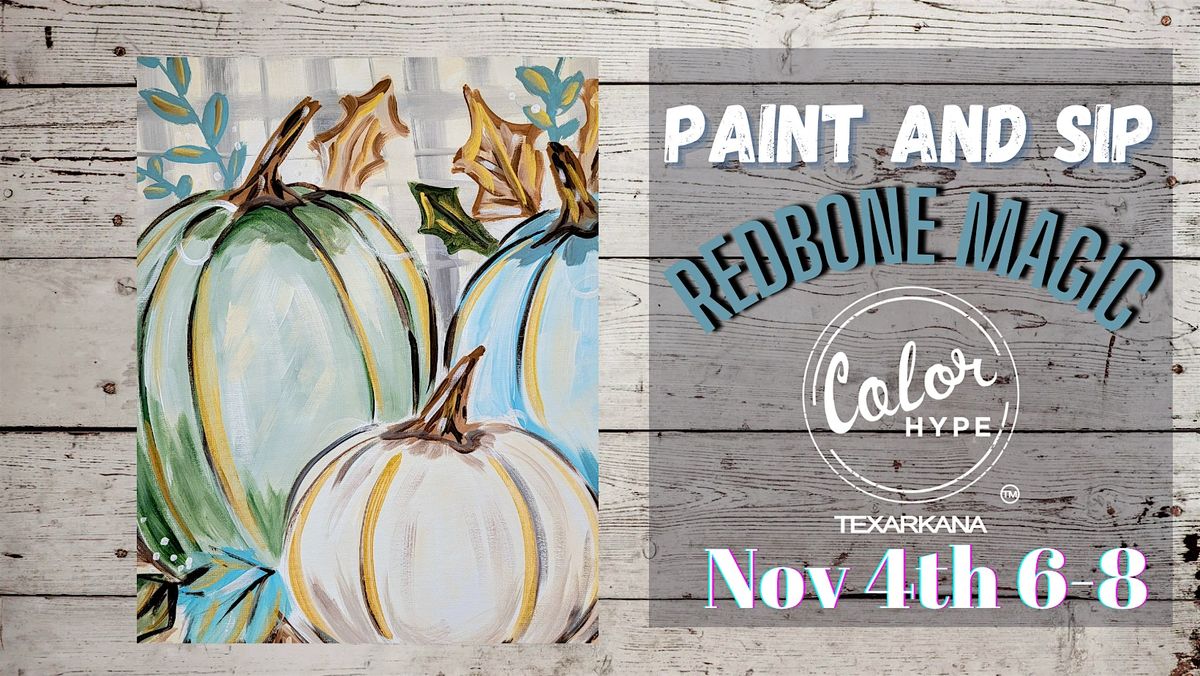 "Pumpkin Harvest" Paint and Sip with ColorHype TXK at Redbone Magic, 4 November | Event in Texarkana