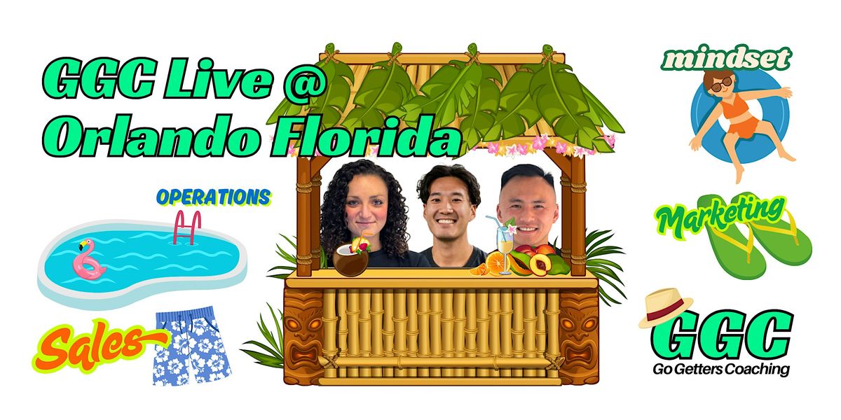 GGC Live @ Orlando, FL Presented By Go Getters Coaching, 9 August | Event in Orlando | AllEvents