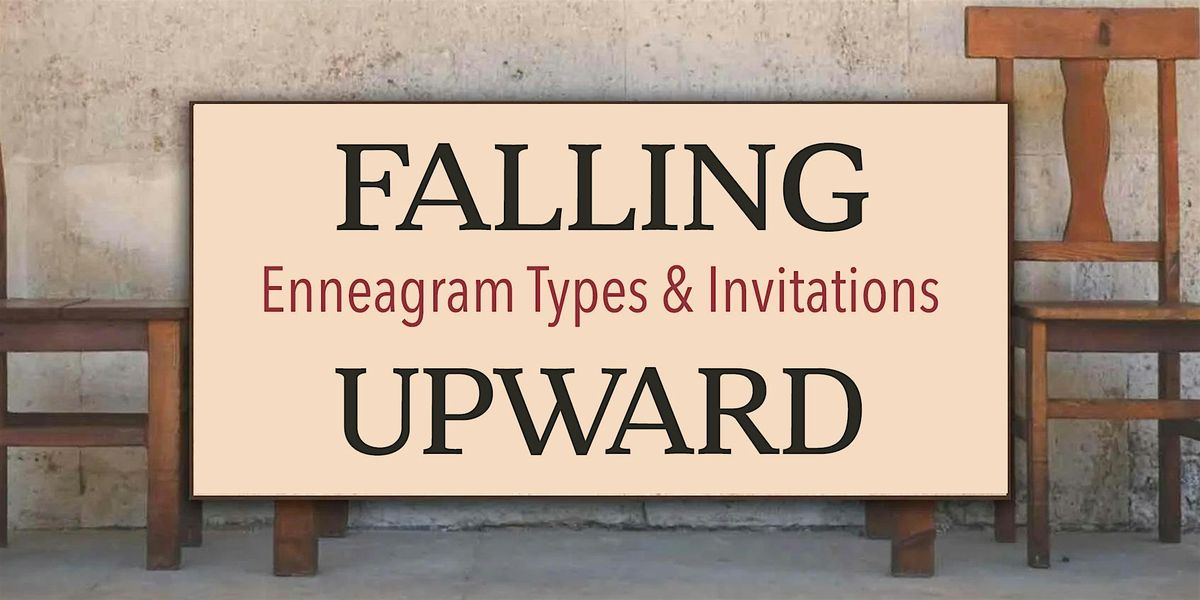 Falling Upward: Enneagram Types and Invitations (a workshop), 1 November | Event in Richardson | AllEvents