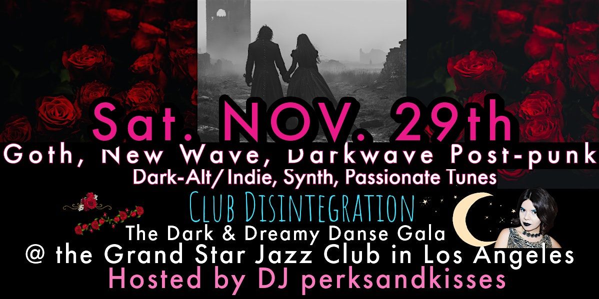 Goth, Darkwave, Post-Punk, Synth, NewWave, Dark Alt/Indie Dark&Dreamy Danse, 29 November | Event in Los Angeles