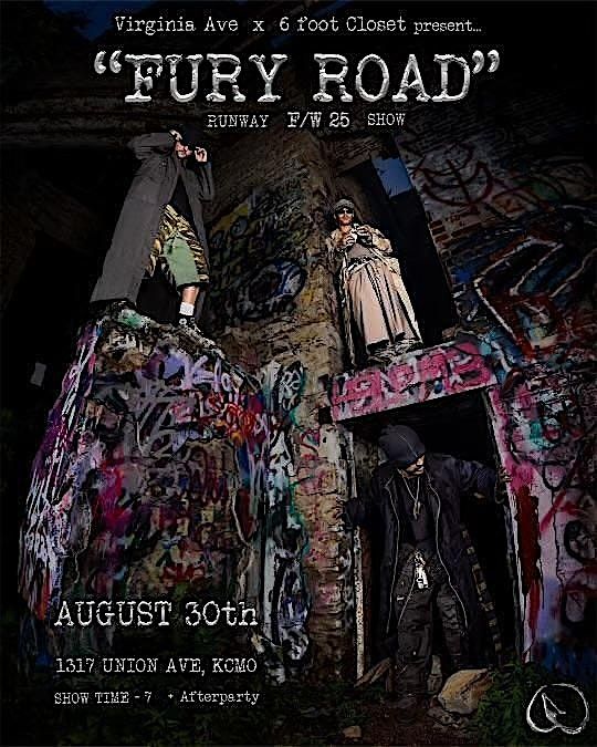 “FURY ROAD” F/W ‘25  RUNWAY SHOW, 30 August | Event in Kansas City | AllEvents