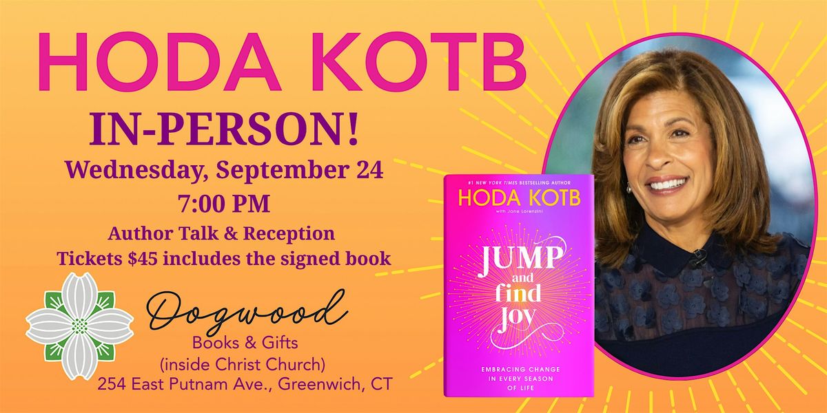 Hoda Kotb - Jump and Find Joy In-Person Author Talk, 24 September | Event in Greenwich | AllEvents