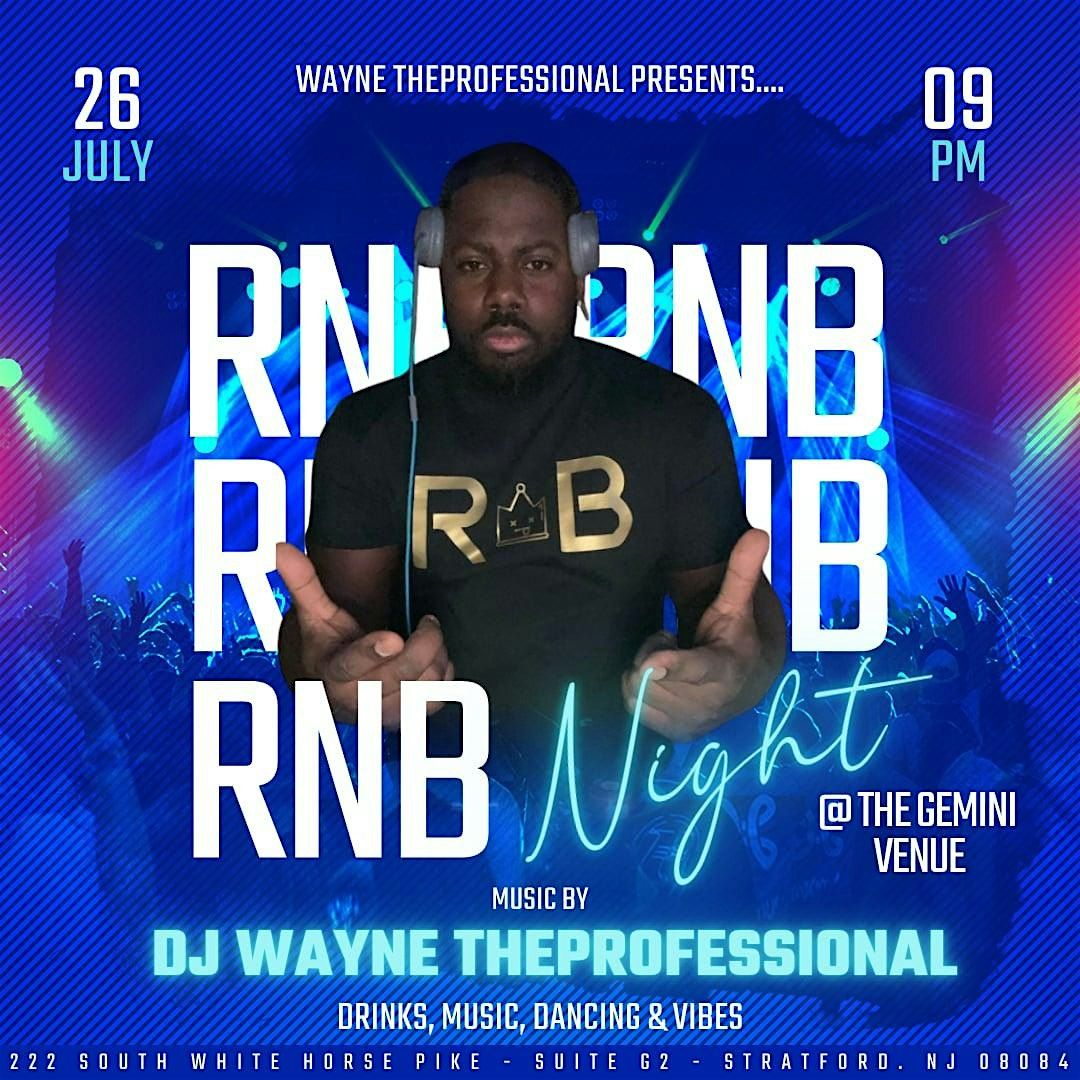 Wayne TheProfessional Presents: R&B Night at The Gemini Venue, 26 July | Event in Stratford | AllEvents